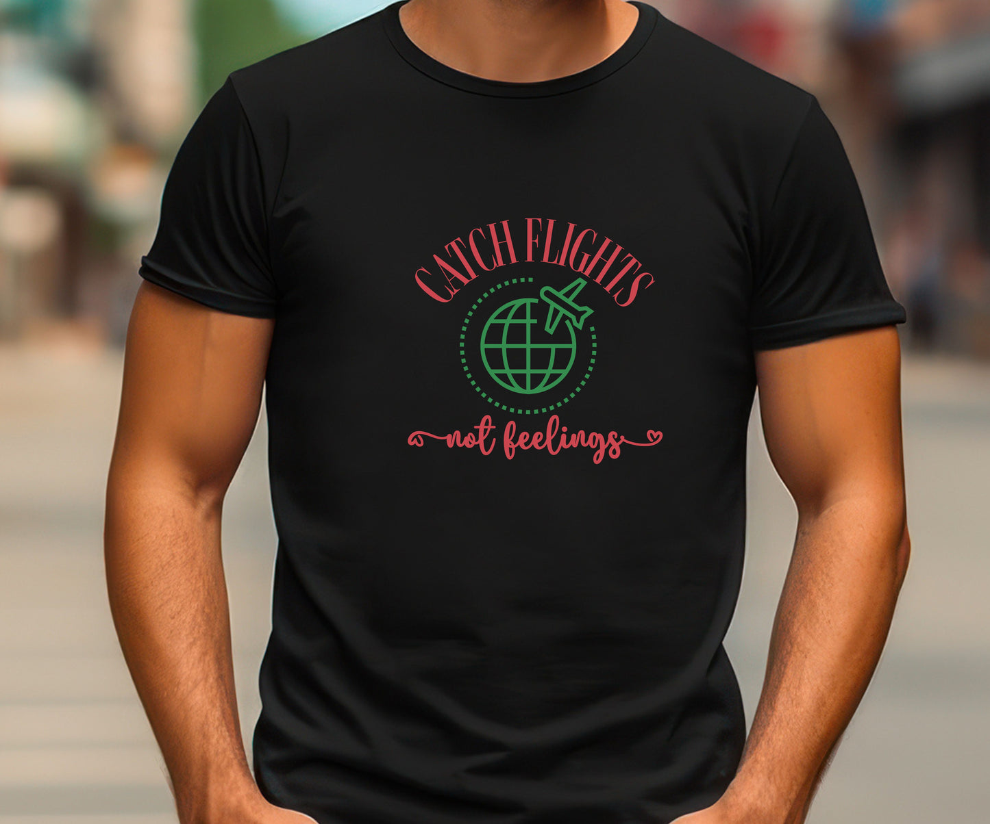 Catch flights not feelings, travel shirt, funny travel shirt