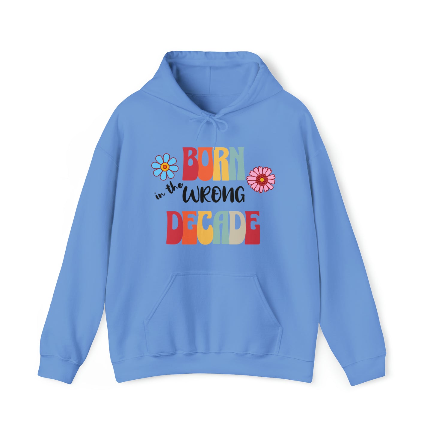 Born in the wrong decade sweatshirt, retro style sweatshirt