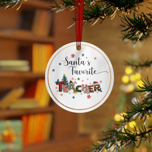 Santa's favorite teacher, Metal Ornaments, christmas ornaments