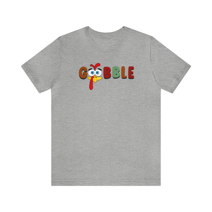 Gobble, gobble shirt, thanksgiving shirt