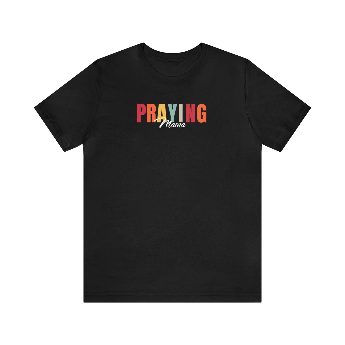 Praying mama tshirt, praying mama, christian shirt