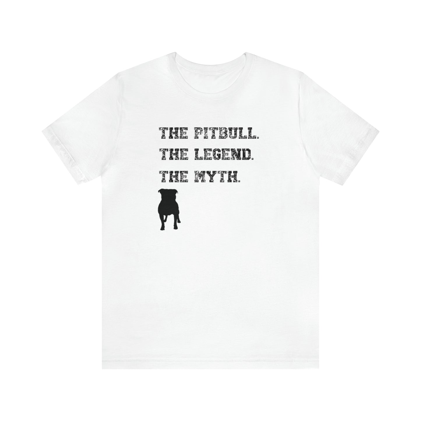 The pitbull. The legend. The myth, pitbull lover shirt