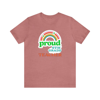 Funny proud 5th grade teacher shirt for back to school teacher appreciation gift