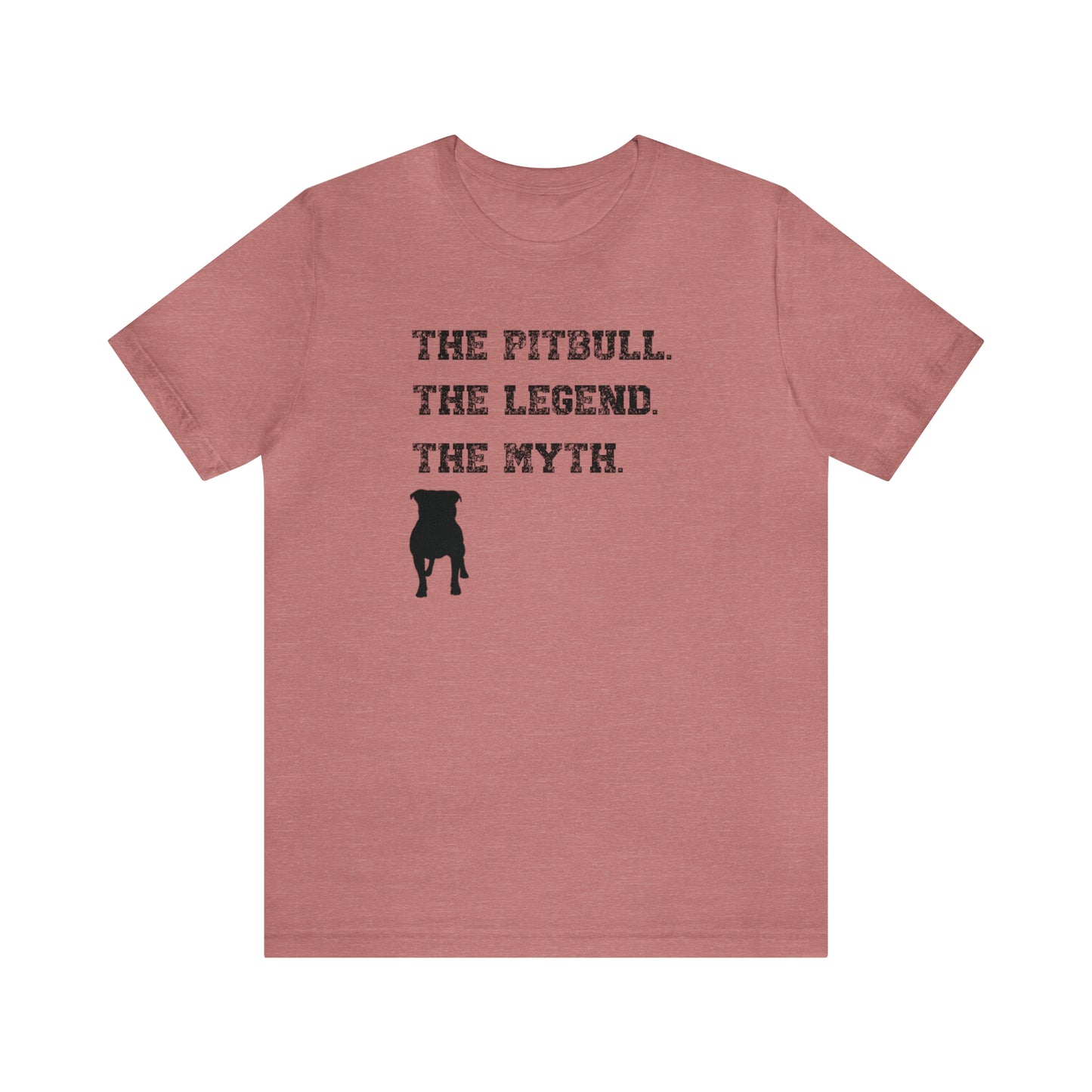 The pitbull. The legend. The myth, pitbull lover shirt