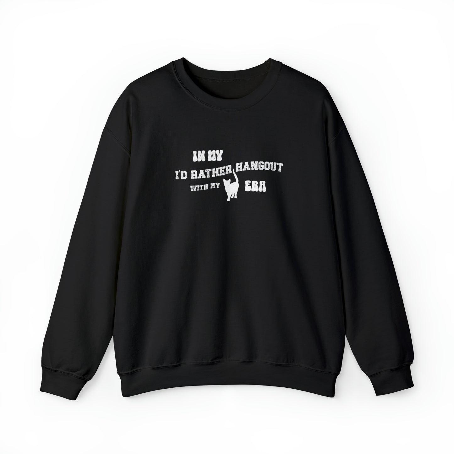 In my I'd rather hang out with my cat era, cat lover sweatshirt