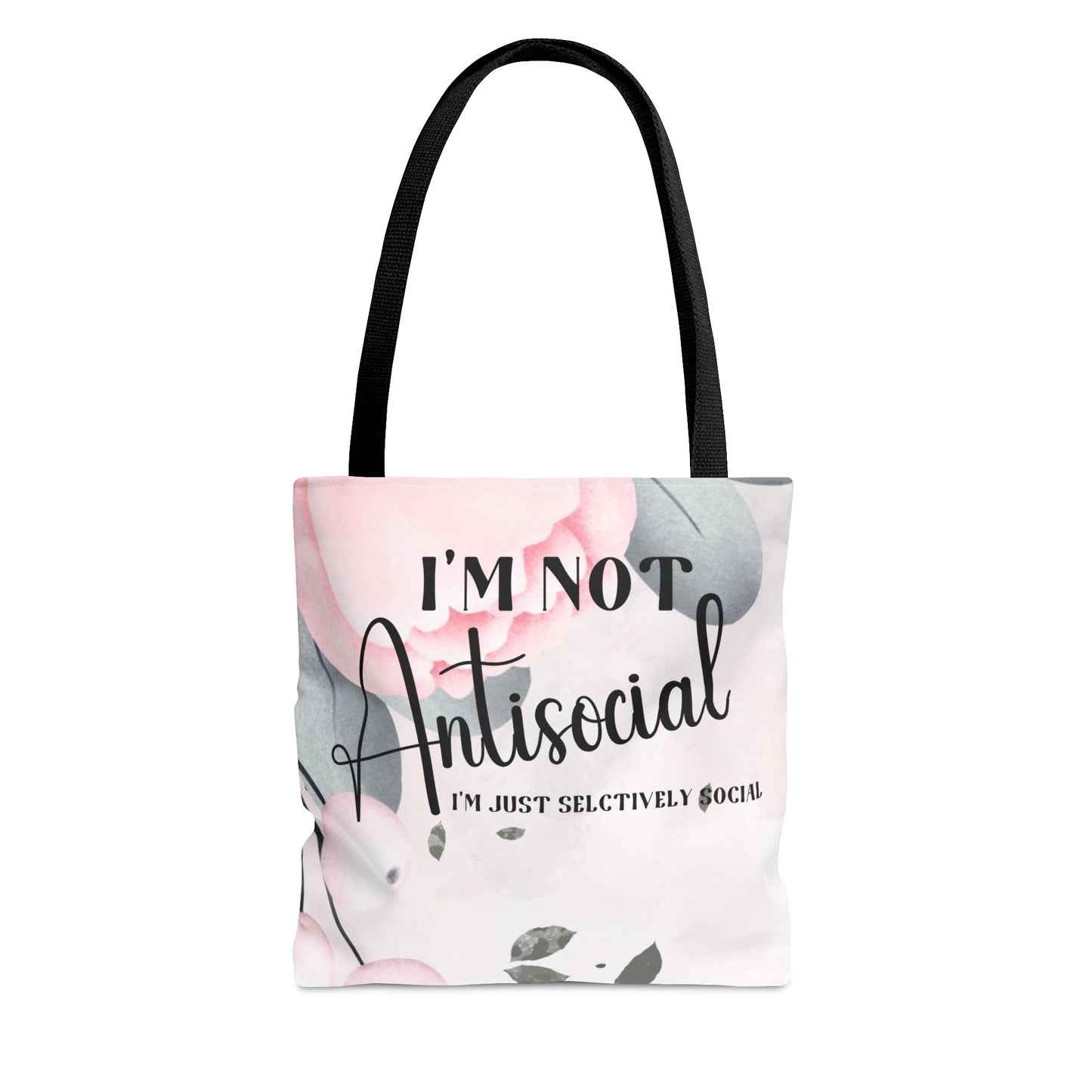 I’m not Antisocial bag, Tote bag quote