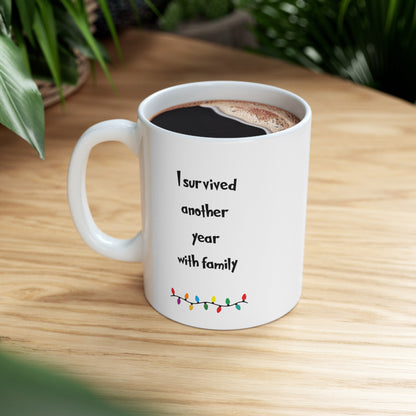 I survived another christmas with family, funny christmas mug