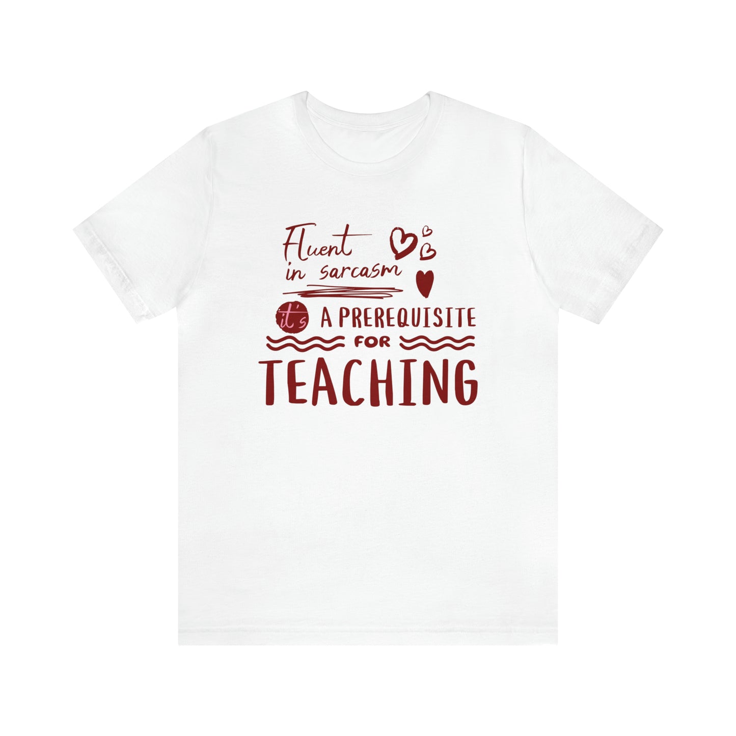 Teacher shirt, sarcastic funny teacher shirt