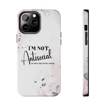 I’m not Antisocial I’m just selectively social iPhone case, Funny iphone case