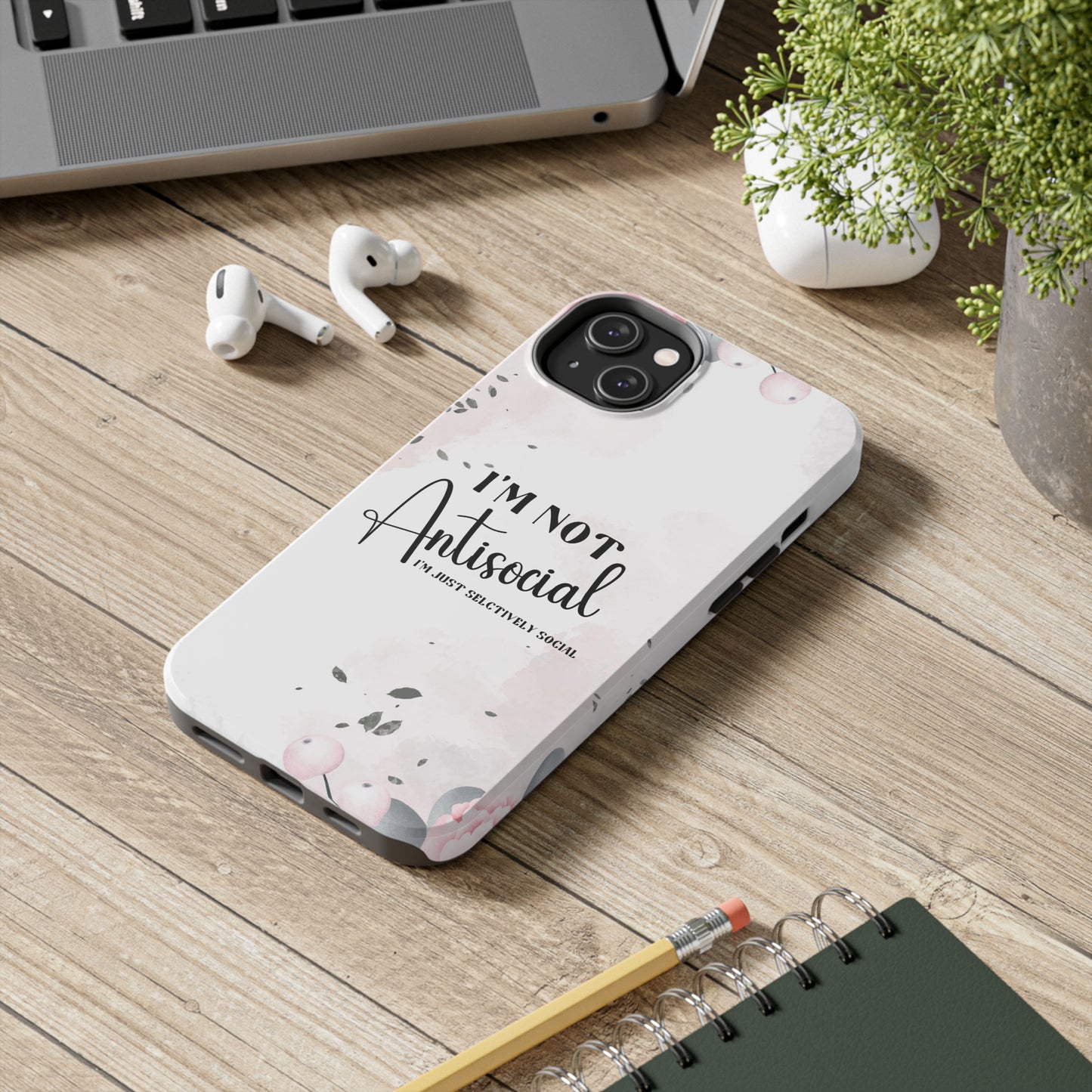 I’m not Antisocial I’m just selectively social iPhone case, Funny iphone case