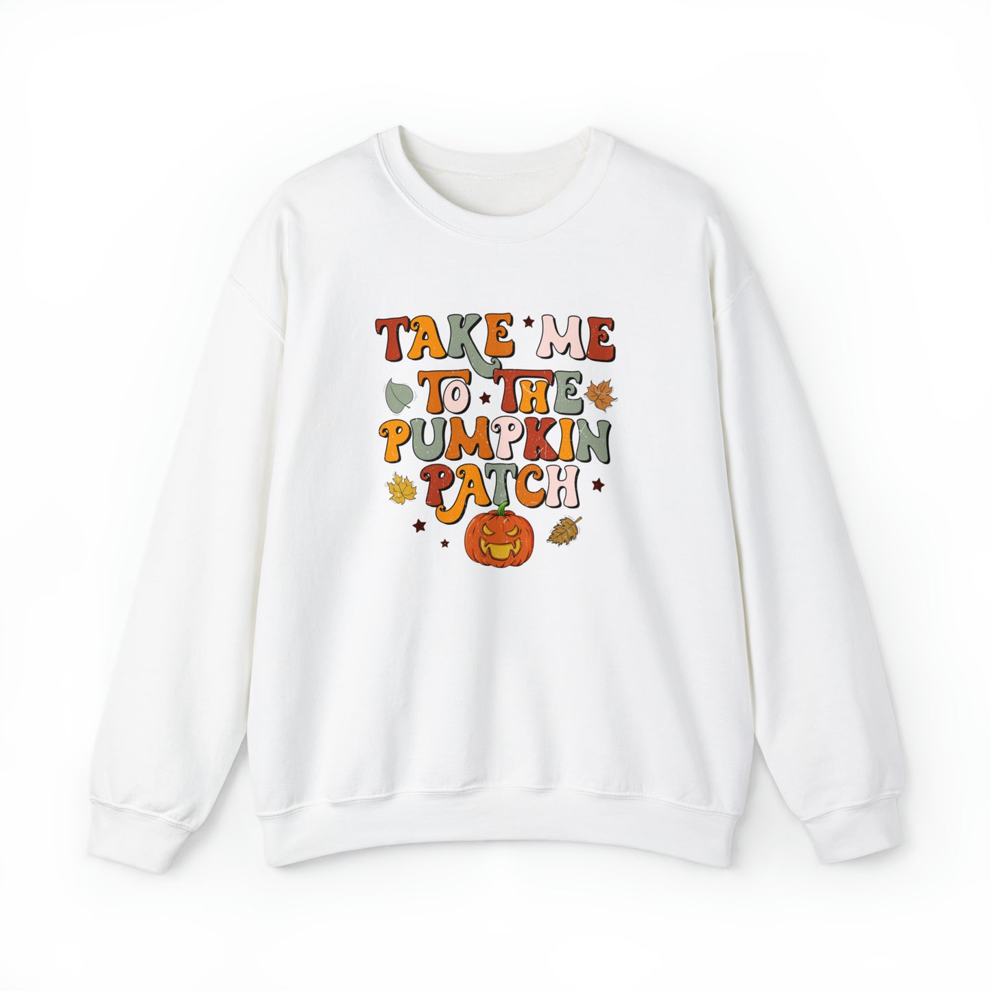 Take me to the pumpkin patch Sweatshirt, fall sweatshirt