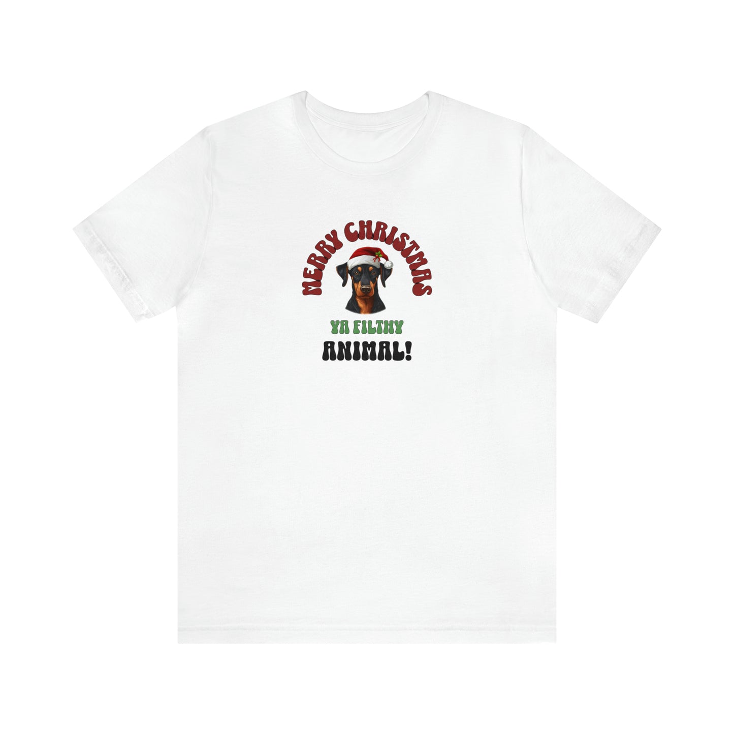 Merry Christmas ya filthy animal, funny doberman christmas shirt