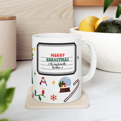 Christmas teacher mug, christmas gift for teacher, Ceramic Mug 11oz