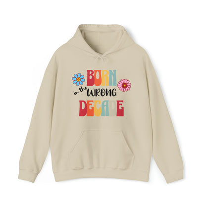 Born in the wrong decade sweatshirt, retro style sweatshirt