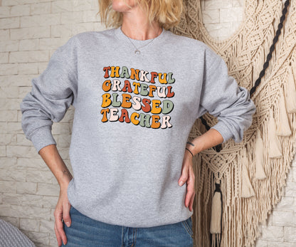 Thankful, grateful, blessed teacher, thanksgiving teacher sweatshirt,