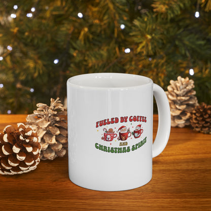 Fueled by coffee and christmas cheer, Christmas coffee Ceramic Mug 11oz