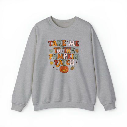 Take me to the pumpkin patch Sweatshirt, fall sweatshirt