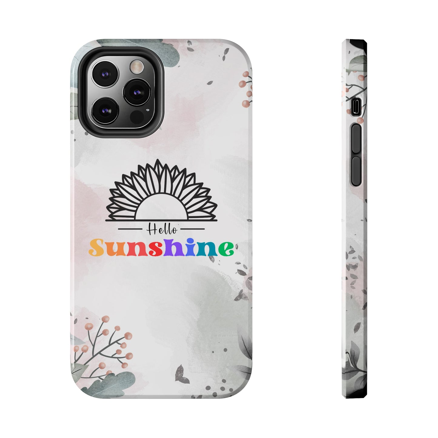 Hello sunshine iPhone case, Tough Phone Cases