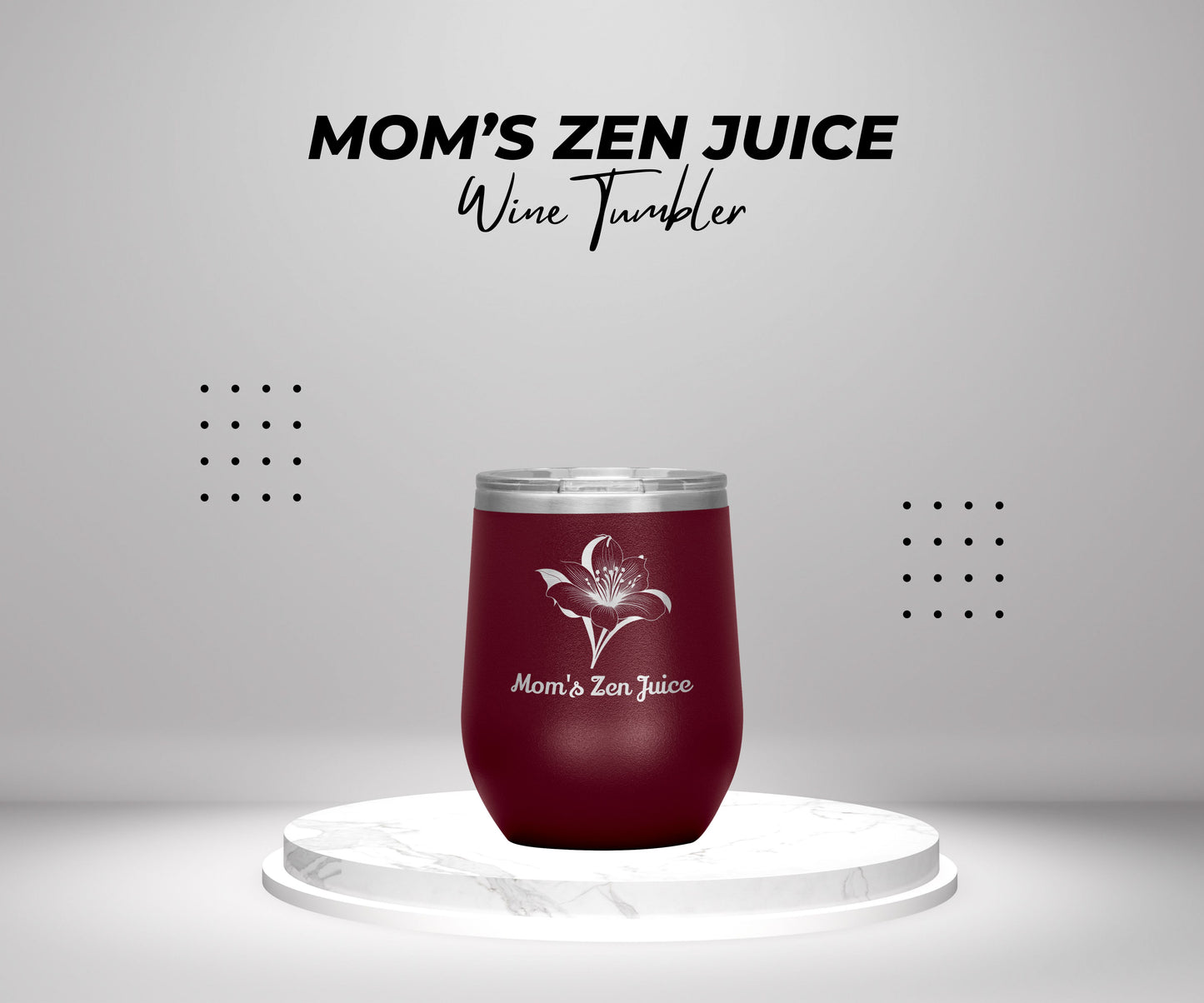 Mom's Zen Juice, Insulated Wine Tumbler