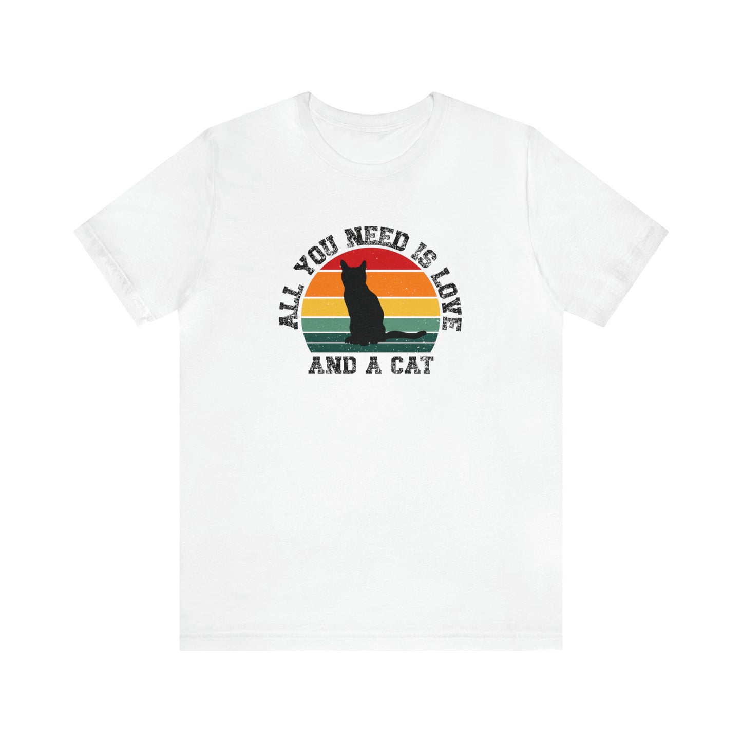 All you need is love and a cat, cat lover shirt