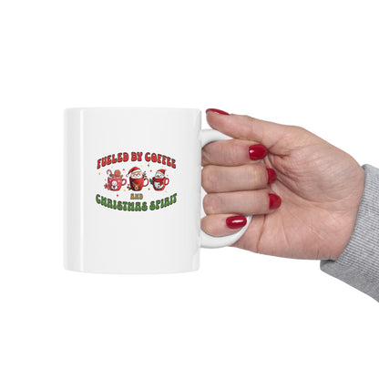 Fueled by coffee and christmas cheer, Christmas coffee Ceramic Mug 11oz