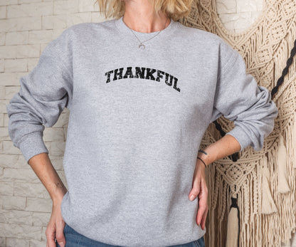 Thankful, Thankful sweatshirt, thanksgiving sweatshirt