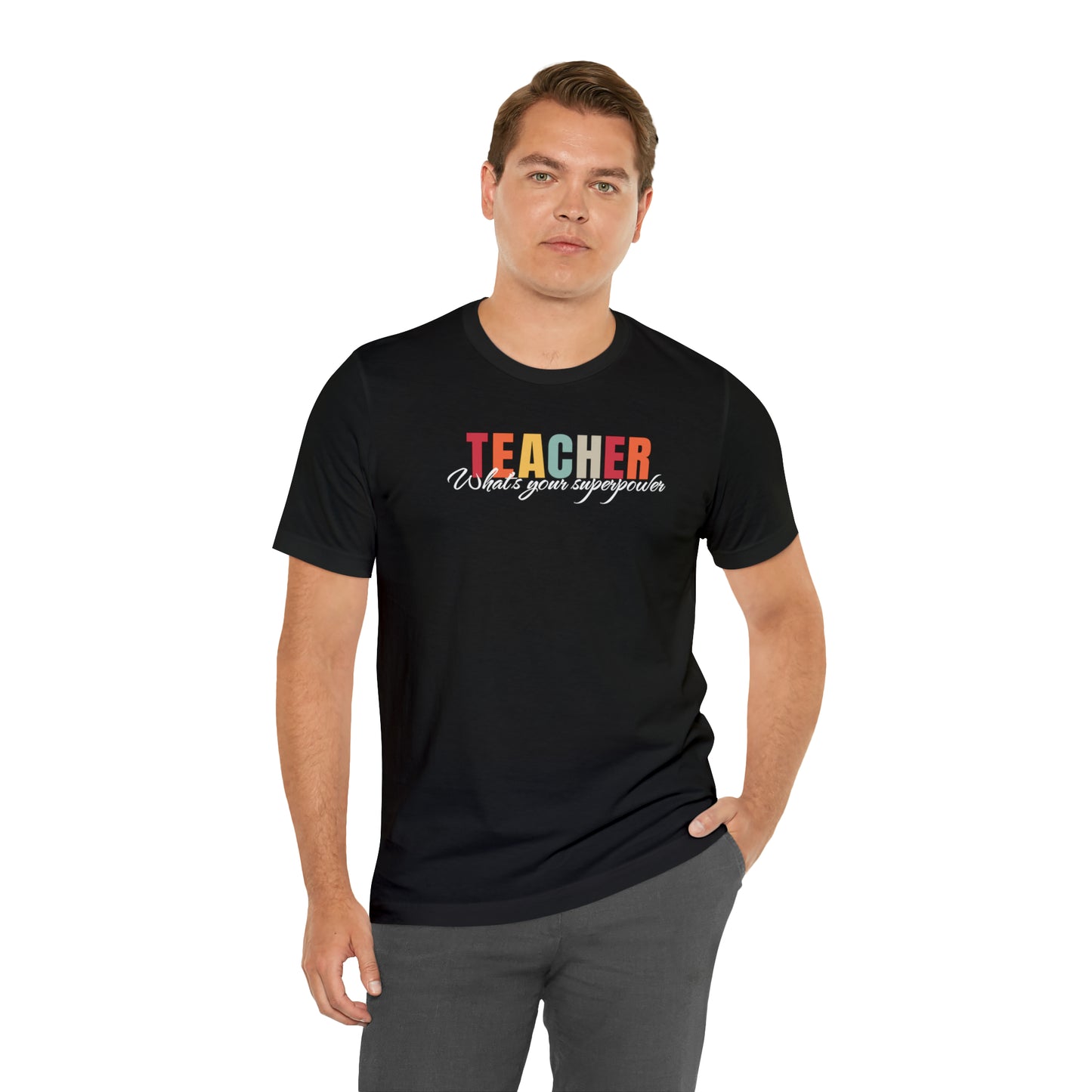 Teacher what's your superpower, funny teacher shirt