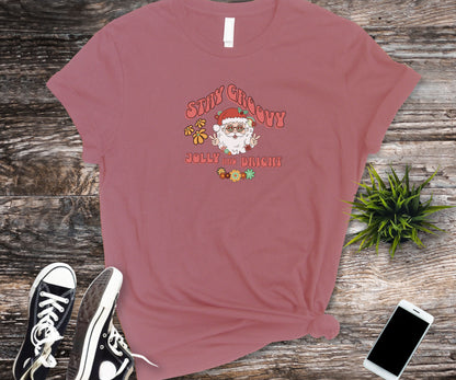 Stay groovy jolly and bright, groovy santa, retro santa shirt