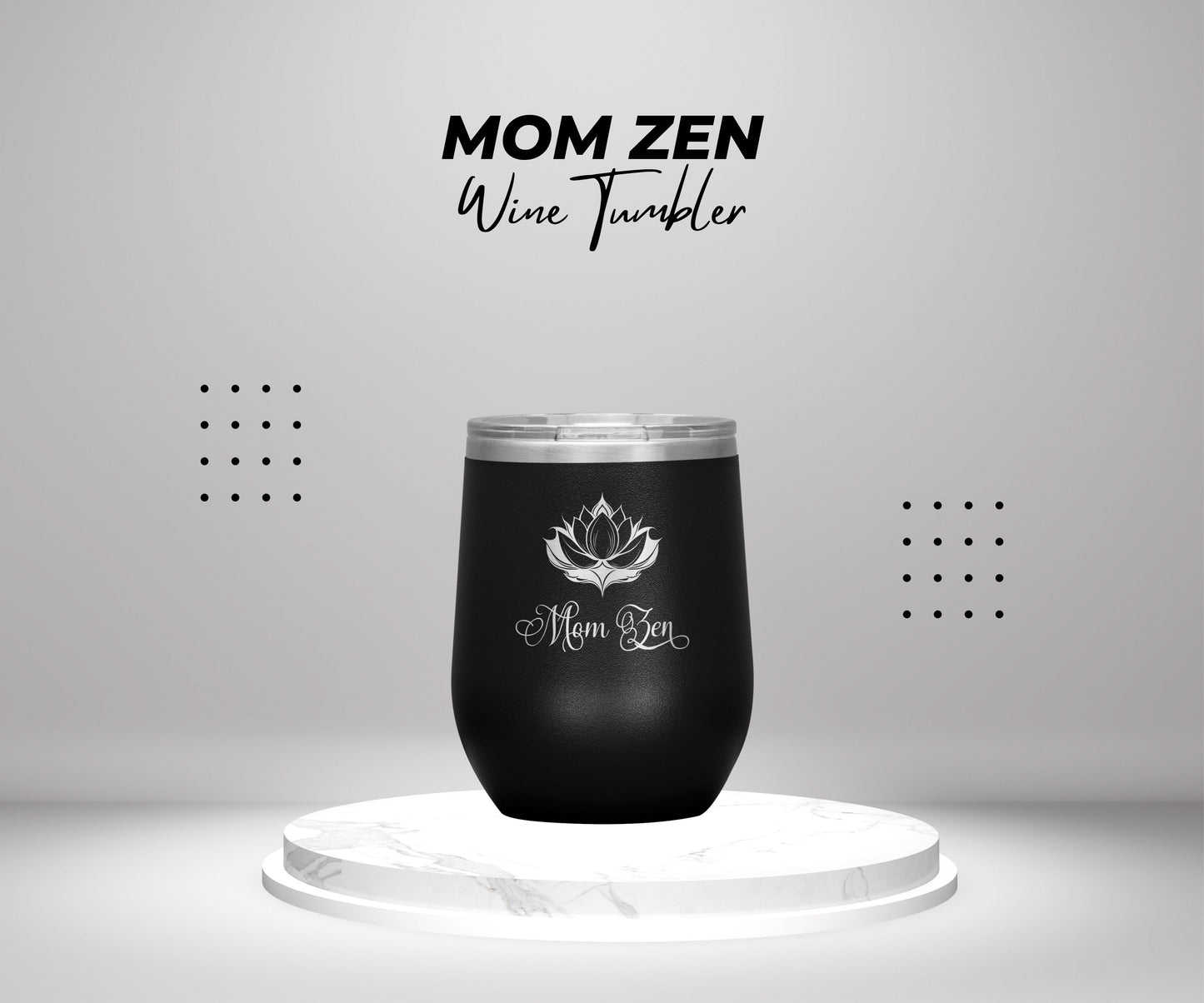 Engraved wine tumbler, Mom zen, lotus flower wine tumbler