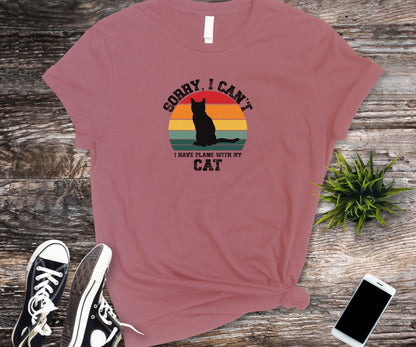 Sorry i can't, i have plans with my cat, cat shirt, cat shirt for women, cat lover shirt