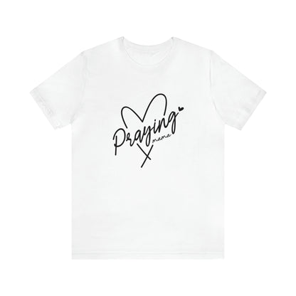 Praying mama tshirt, praying mama, christian shirt