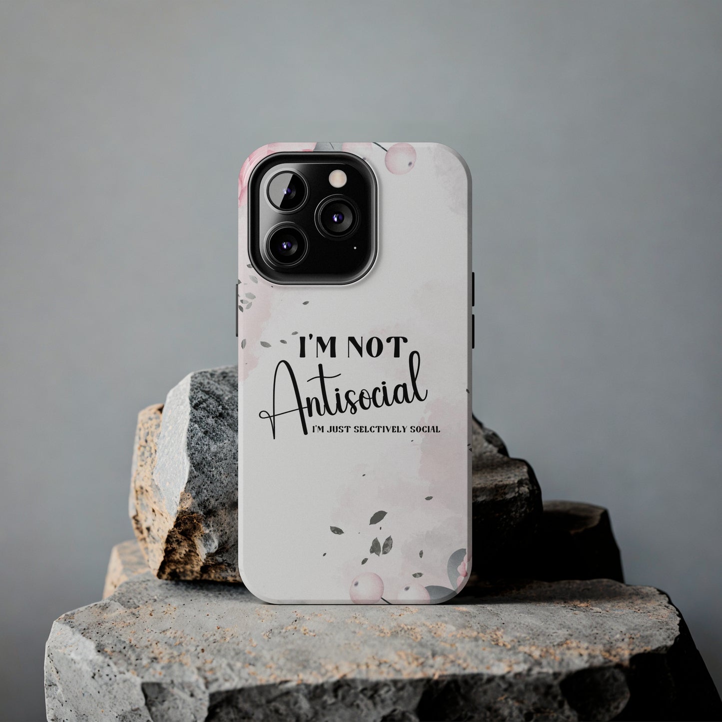 I’m not Antisocial I’m just selectively social iPhone case, Funny iphone case