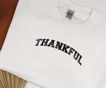 Thankful, Thankful sweatshirt, thanksgiving sweatshirt