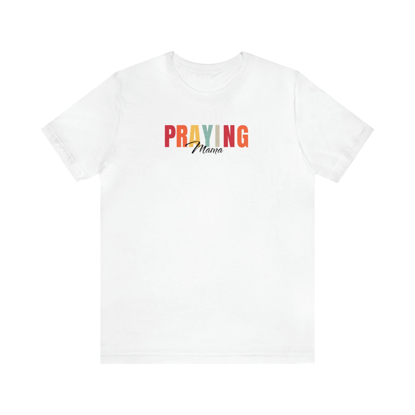 Praying mama tshirt, praying mama, christian shirt