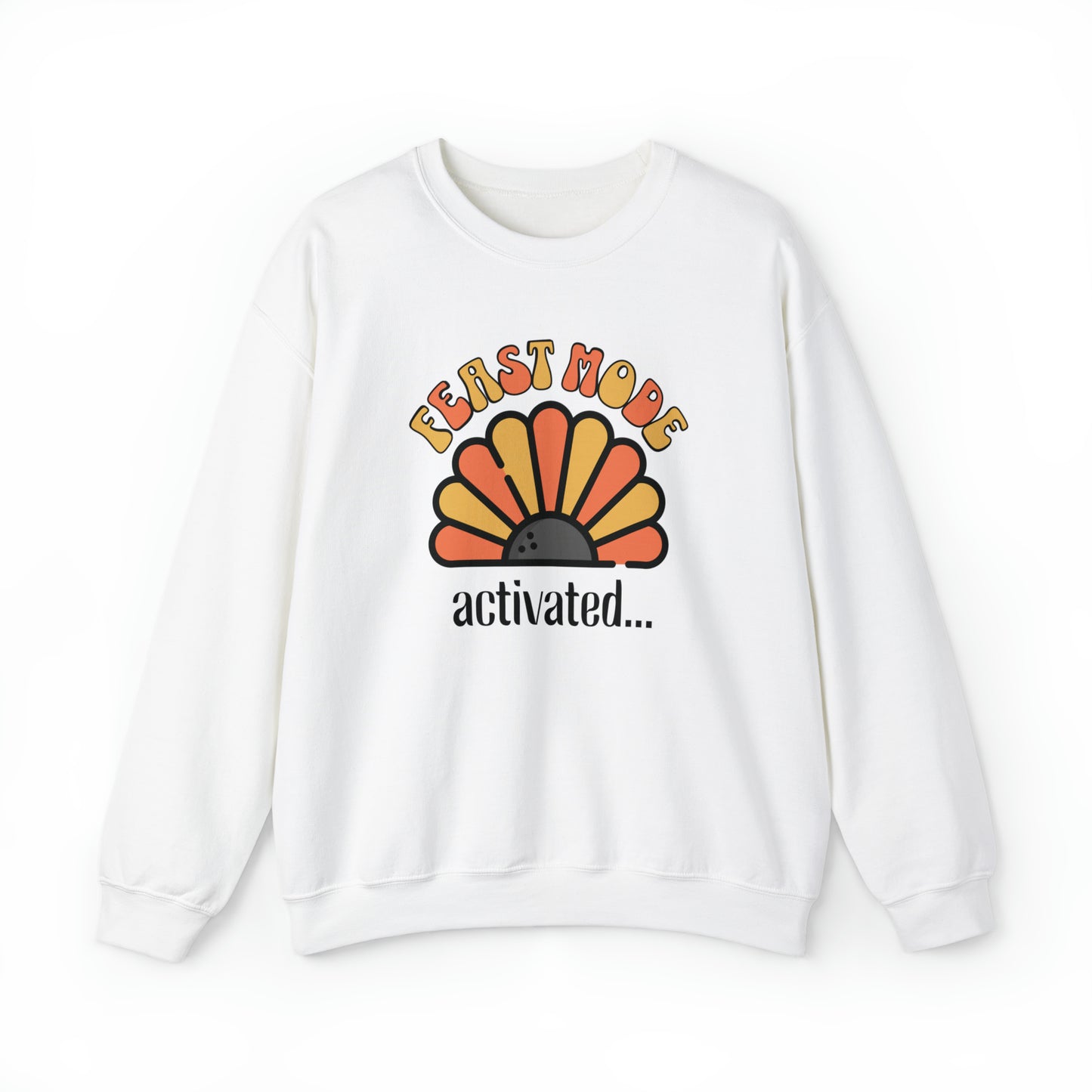 Feast mode, thanksgiving sweatshirt