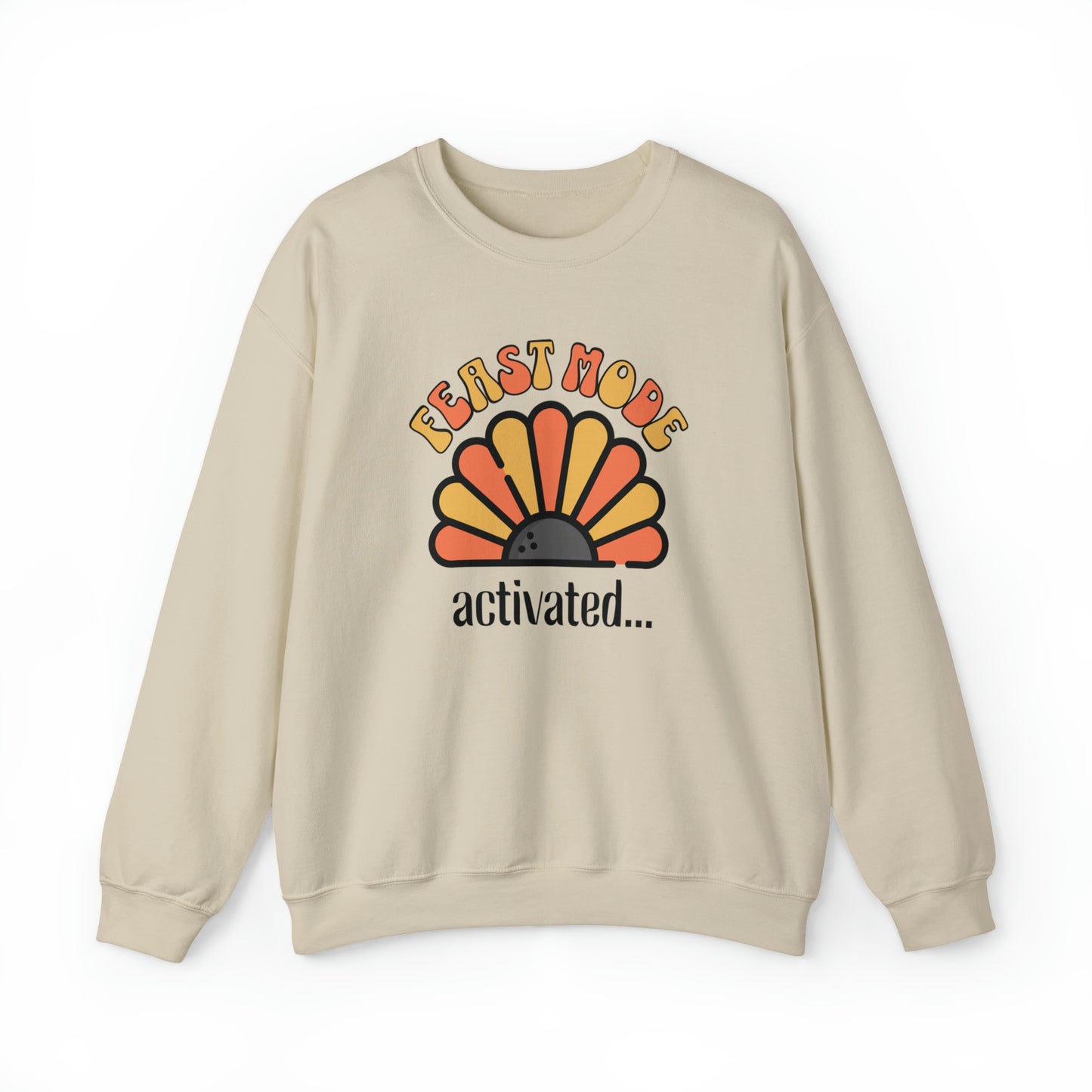 Feast mode, thanksgiving sweatshirt