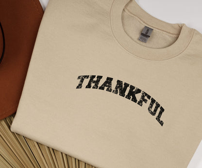 Thankful, Thankful sweatshirt, thanksgiving sweatshirt