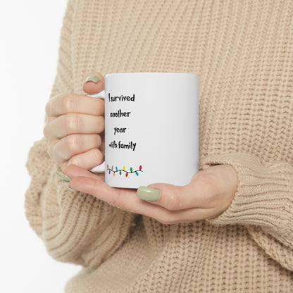 I survived another christmas with family, funny christmas mug