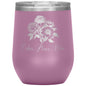 Calm, Peace, Wine, Engraved Wine Tumbler, Peony Flower