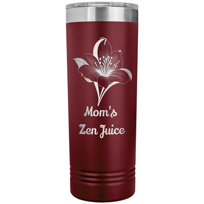 Mom's Zen Juice, 22oz Skinny Tumbler