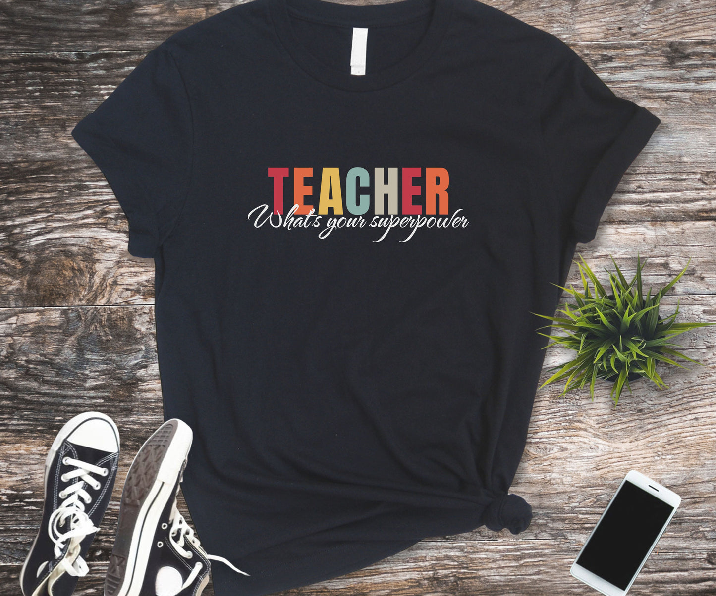 Teacher what's your superpower, funny teacher shirt