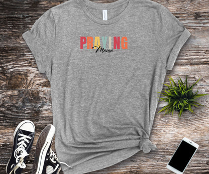 Praying mama tshirt, praying mama, christian shirt