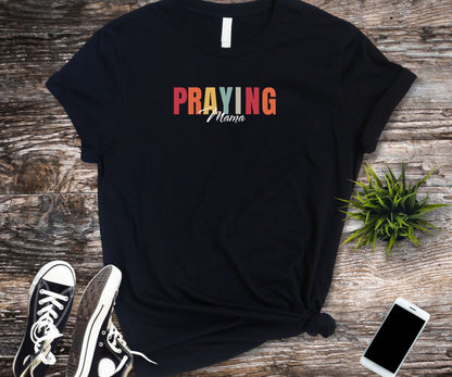 Praying mama tshirt, praying mama, christian shirt