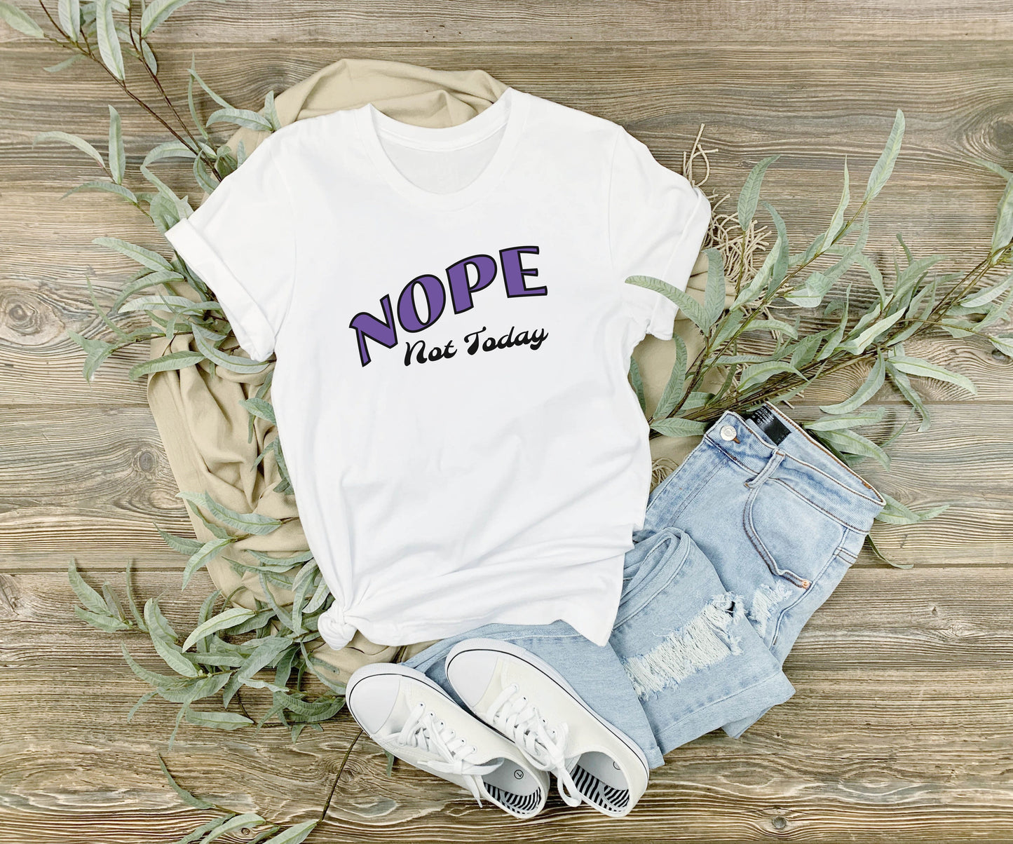 Nope not today shirt, Sarcastic Shirt, Funny TShirt