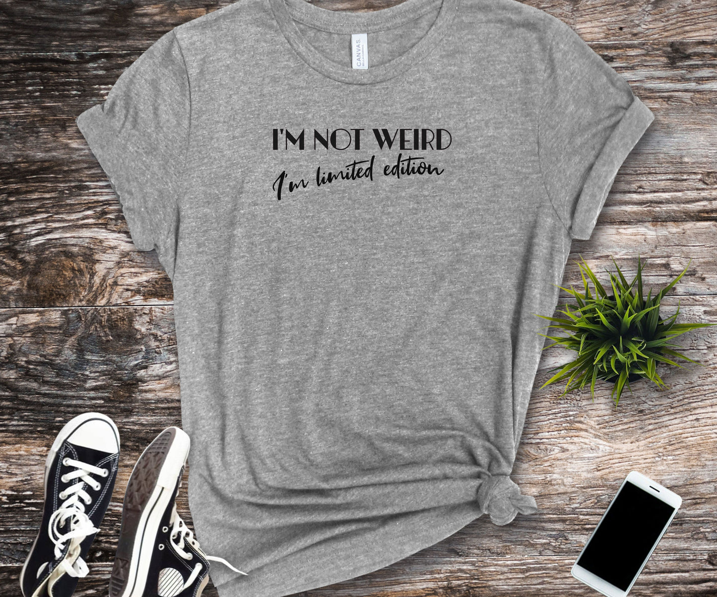 I'm not weird I'm limited edition, unique shirt